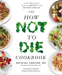 Abbildung von: The How Not to Die Cookbook - Bluebird