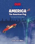 Cover: Our Great America; The American Flag - Covenant Books