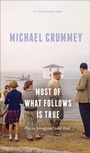 Cover: Most of What Follows is True - University of Alberta Press