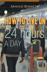 Abbildung von: How to Live on 24 Hours a Day - Big Nest