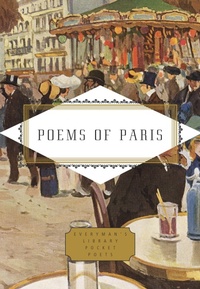 Enlarge image Cover: Poems of Paris - Everyman's Library