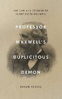 Abbildung von: Professor Maxwell's Duplicitous Demon - Icon Books
