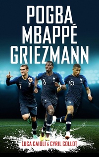 Enlarge image Cover: Pogba, Mbappe, Griezmann - Icon Books