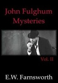 Cover: John Fulghum Mysteries, Vol. II - Zimbell House Publishing, LLC