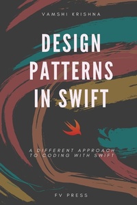 Abbildung von: Design Patterns in Swift - Fiction Vortex, Inc.