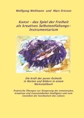 Cover: Kunst - das Spiel der Freiheit als kreatives Selbstentfaltungsinstrumentarium - Books on Demand
