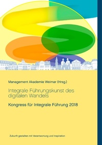 Abbildung von: Integrale Führungskunst des digitalen Wandels - Books on Demand
