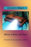 Cover: Meine Sch&auml;tze f&uuml;r Euch - tredition