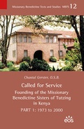 Cover: Called for Service - Founding of the Missionary Benedictine Sisters of Tutzing in Kenya - EOS Verlag