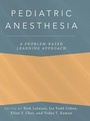Cover: Pediatric Anesthesia: A Problem-Based Learning Approach - Oxford University Press Inc