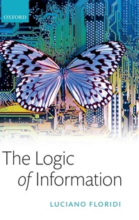 Enlarge image Cover: The Logic of Information - Oxford University Press