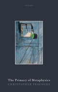 Cover: The Primacy of Metaphysics - Oxford University Press