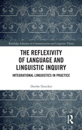 Cover: The Reflexivity of Language and Linguistic Inquiry - Routledge