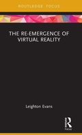 Cover: The Re-Emergence of Virtual Reality - Routledge