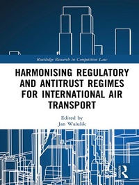 Abbildung von: Harmonising Regulatory and Antitrust Regimes for International Air Transport - Routledge