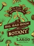 Abbildung von: The Big, Bad Book of Botany - William Morrow Paperbacks