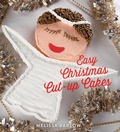 Cover: Easy Christmas Cut-Up Cakes - Gibbs Smith