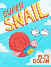 Enlarge image Cover: Super Snail - Hodder Children's Books