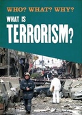 Cover: Who? What? Why?: What is Terrorism? - Wayland