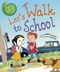 Cover: Good to be Green: Let's Walk to School - Wayland