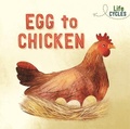 Cover: Life Cycles: Egg to Chicken - Wayland