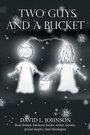 Cover: Two Guys and a Bucket - Christian Faith