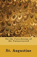Cover: On the Catechising of the Uninstructed - Lighthouse Publishing