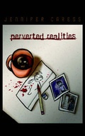 Cover: Perverted Realities - Stonegarden.Net Publishing