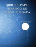 Cover: Libro de papel grafico de media pulgada - Elige Cogniscere
