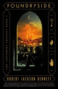 Enlarge image Cover: Foundryside - Arcadia Books