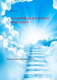Abbildung von: La symbolique des reves en songe tome 6 - BoD - Books on Demand