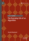 Cover: The Everyday Life of an Algorithm - Palgrave Pivot