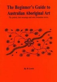 Enlarge image Cover: Beginner's Guide to Australian Aboriginal Art - Gecko Books