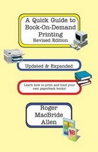 Enlarge image Cover: A Quick Guide to Book-On-Demand Printing Revised Edition - Foxacre Press