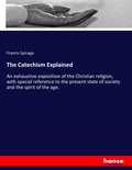 Cover: The Catechism Explained - Hansebooks