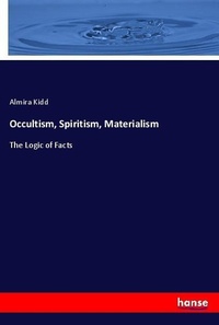 Enlarge image Cover: Occultism, Spiritism, Materialism - Hansebooks