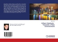 Abbildung von: Urban Catalysts: Towards a New Environment - LAP Lambert Academic Publishing