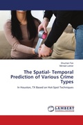 Cover: The Spatial- Temporal Prediction of Various Crime Types - LAP Lambert Academic Publishing
