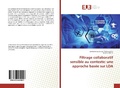 Cover: Filtrage collaboratif sensible au contexte: une approche bas&eacute;e sur LDA - &Eacute;ditions universitaires europ&eacute;ennes
