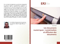 Abbildung von: Les documents numériques : numérisation et diffusion des documents - Éditions universitaires européennes