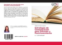 Abbildung von: Estrategia de Comunicacion para Difusion y Posicionamiento - Editorial Academica Espanola