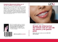 Abbildung von: Grado de Liberacion de Calcio con el uso de mi paste y mi paste plus - Editorial Academica Espanola