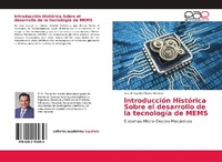 Abbildung von: Introducción Histórica Sobre el desarrollo de la tecnología de MEMS - Editorial Académica Española