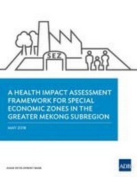 Abbildung von: A Health Impact Assessment Framework for Special Economic Zones in the Greater Mekong Subregion - Asian Development Bank