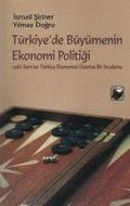 Cover: T&uuml;rkiyede B&uuml;y&uuml;menin Ekonomi Politigi - Dipnot Yayinlari