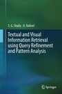 Cover: Textual and Visual Information Retrieval using Query Refinement and Pattern Analysis - Springer
