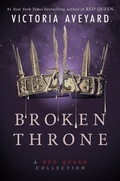 Cover: Broken Throne: A Red Queen Collection - HarperCollins
