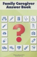 Cover: Family Caregiver Answer Book - Eklektika Press