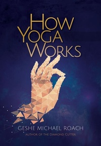 Abbildung von: How Yoga Works - Diamond Cutter Press