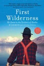 Cover: First Wilderness, Revised Edition - Alaska Northwest Books